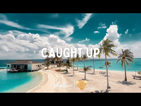 Gryffin & Olivia O'Brien - Caught Up (Lyrics) | Love Island 2023