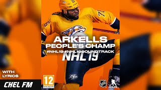 Arkells - People&#39;s Champ (+ Lyrics) - NHL 19 Soundtrack