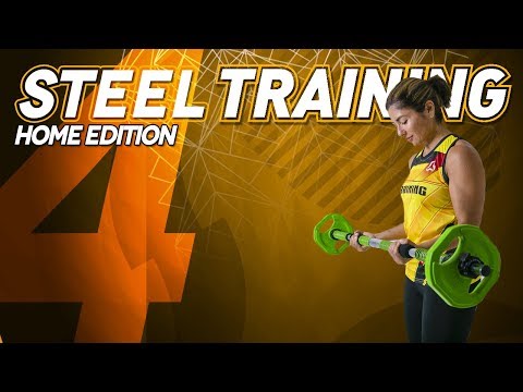 STEEL Home Edition - TRAINING #4 (30 mins)
