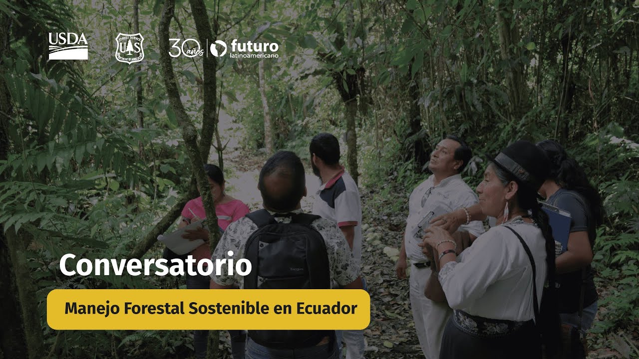 Conversatorio sobre Manejo Forestal Sostenible en Ecuador