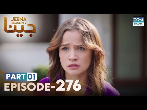 Turkish Drama in Urdu | JEENA Season 2 Episode 276 - Part 1 | Urdu Dubbed | UH1U