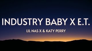 Industry Baby X ET Lyrics  Lil Nas X & Katy Pe