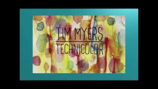 Technicolor by Tim Myers