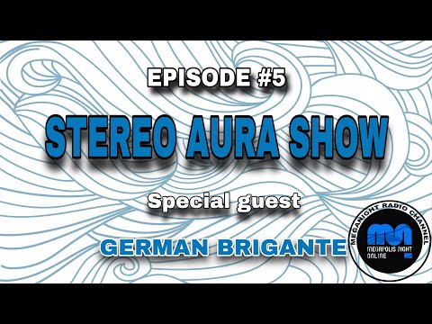 Stereo Aura Episode #5