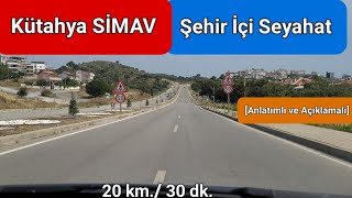 Simav Şehir İçi Kısa Tanıtım | Doğudan Batıya, Batıdan Doğuya