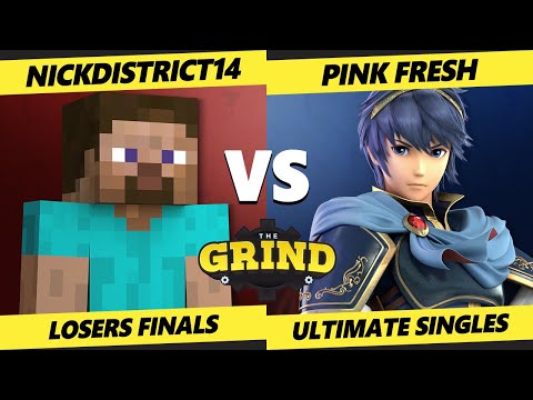 The Grind 265 Losers Finals - NickDistrict14 (Steve) Vs. Pink Fresh (Marth) Smash Ultimate - SSBU