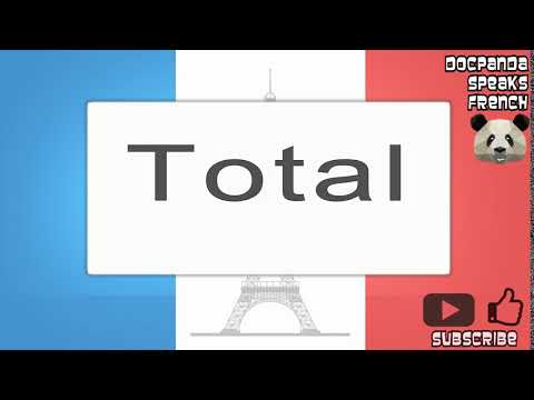 Total - How To Pronounce - French Native Speaker