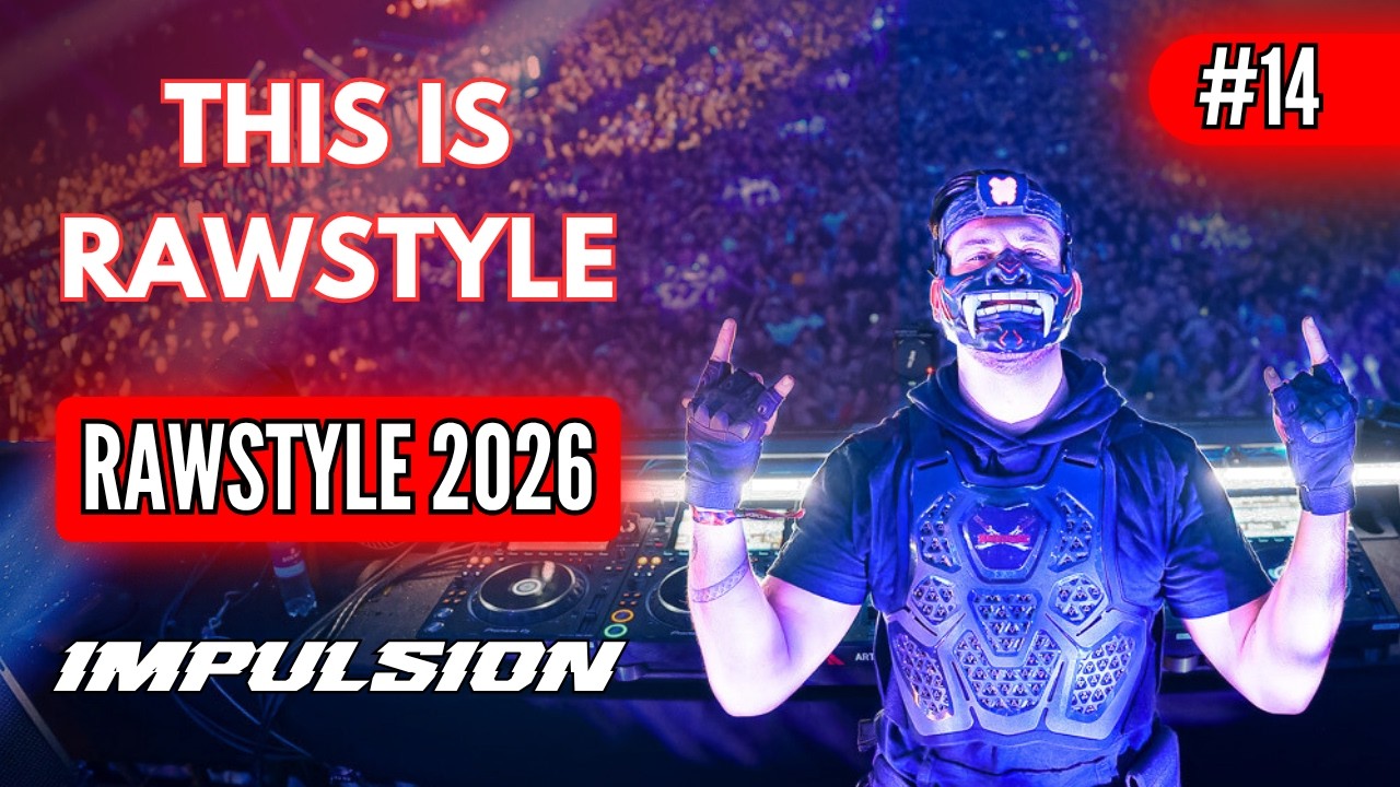 This Is Rawstyle #14 - Mix Impulsion 2026