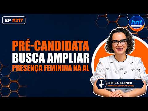 HNT Entrevista: Deputada estadual Sheila Klener