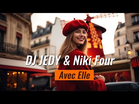 DJ JEDY & Niki Four - Avec Elle (French Deep House with Accordion)