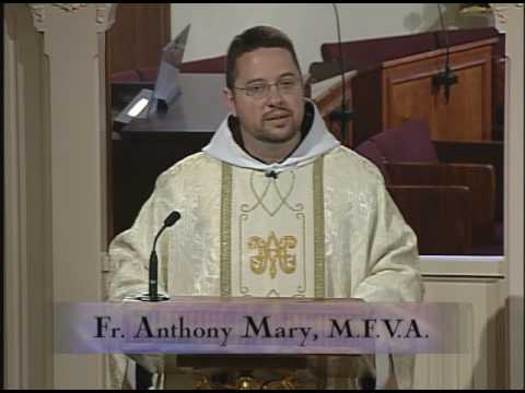 Homily 08-02-2010 - Fr. Anthony Mary - Our Lady of the Angels of Portiuncula