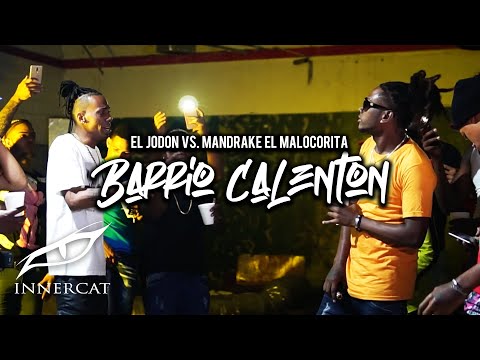 El Jodon vs. Mandrake El Malocorita - Barrio Calenton (Video Oficial)