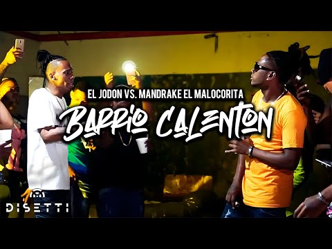 El Jodon Vs. Mandrake El Malocorita - Barrio Calenton (Video Oficial)