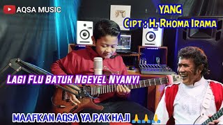 Download lagu YANG || RHOMA IRAMA || Cover Aqsa Melody Cilik - Rhoma Irama menangis melihat ini mp3