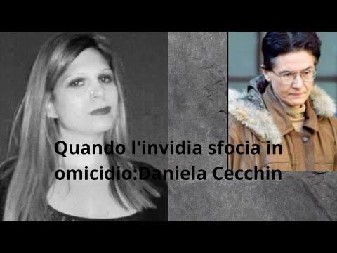 Quando l'invidia sfocia in omicidio: Daniela Cecchin