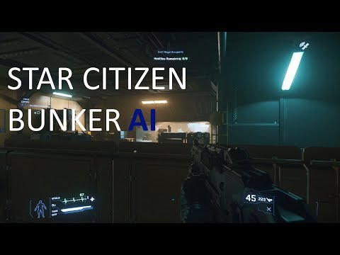 The State of Bunker AI in Star Citizen 3.7.1 PTU.