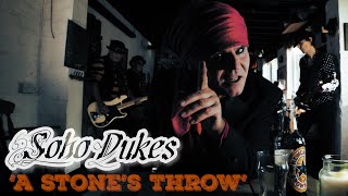 'A Stone's Throw'  SOHO DUKES (featuring SPIKE and  DAVE 'BUCKET' COLWELL)