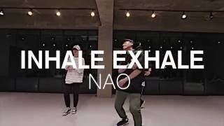 INHALE EXHALE - NAO / DOO CHOREOGRAPHY