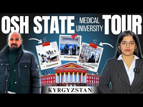 Complete Tour of Osh State Medical University | MBBS in Kyrgyzstan 2025
