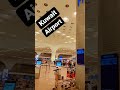 Kuwait Airport Video Airport Video Kuwait Subscribe Channel