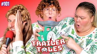 Weighing Tammy's Tideez on Christmas | Trailer Tales w/ Trailer Trash Tammy, Dave & Crystal | Ep 101