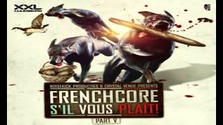 The Mastery - Revenge of Myself (Anthem Frenchcore S'il Vous Plait (Part 5))