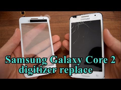 How to replace digitizer/glass touch screen Samsung Galaxy Core 2 G355H