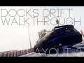 Docks Drift Layout 2 4