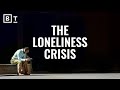 Fighting Loneliness