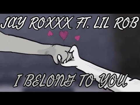JAY ROXXX FT. LIL ROB - I BELONG TO YOU VIDEO LYRICS (SLOWED)