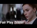 FAIR PLAY Official Trailer 2 (2023) - Netflix