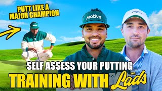 Self Assess Your Putting- Training with the Lads