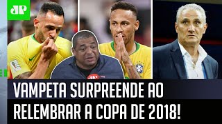 “O Brasil teria ganhado a Copa de 2018 se…”: Olha o que Vampeta falou