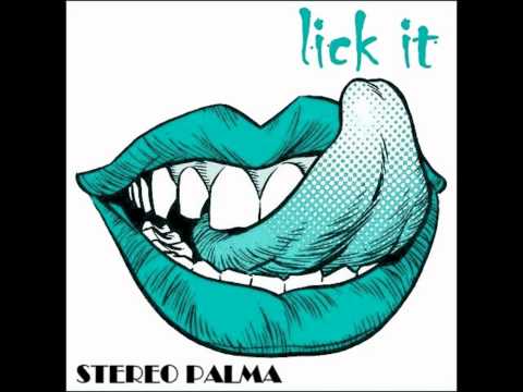 Stereo Palma - Lick It (Club Mix)