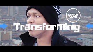 KSI - TRANSFORMING - Lyrics by LyricsClub