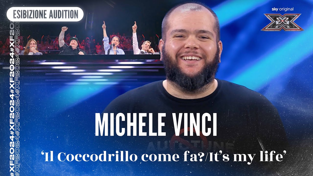 Michele Vinci | 'Il Coccodrillo come fa?/ It's my life' | Esibizione Audition | X Factor 2024