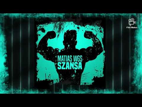 Matias WGS - Szansa prod. Kp Beatz