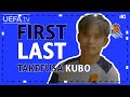 FIRST / LAST with REAL SOCIEDAD midfielder TAKEFUSA KUBO