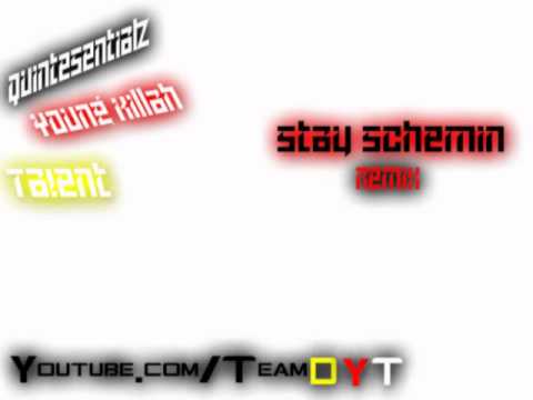 Stay Schemin Remix - Quintesentialz Ft. Young Killah and Ta!ent
