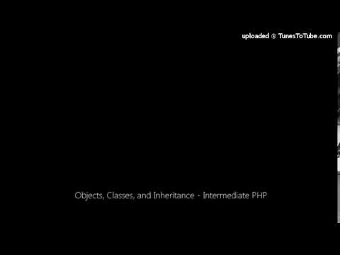 Objects Classes And Inheritance Intermediate Php