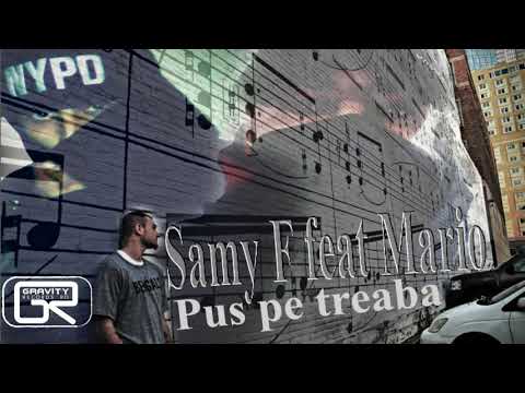 Samy F feat Mario-Pus pe treaba