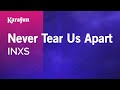 Never Tear Us Apart - INXS | Karaoke Version | KaraFun