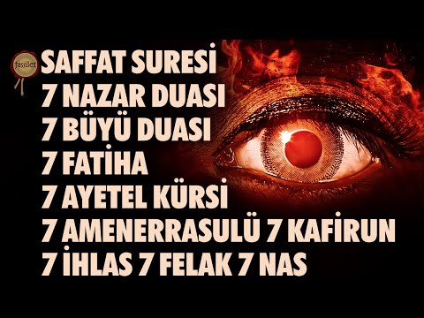 Nazar Duası - Büyü Duası - Saffat Suresi - Kur'an-ı Kerim Rukye Ayetleri