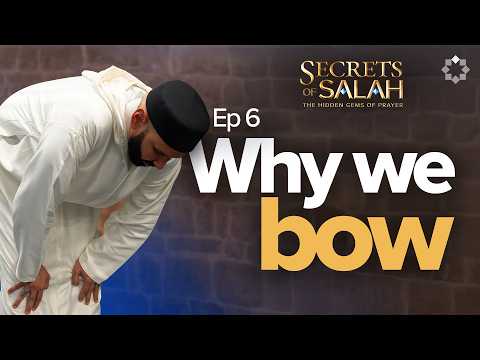 What to Say in Rukoo' | Ep. 6 | Secrets of Salah | Dhul Hijjah with Dr. Omar Suleiman