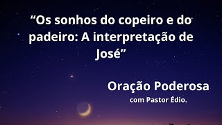 Oração Poderosa com Pastor Édio - 462