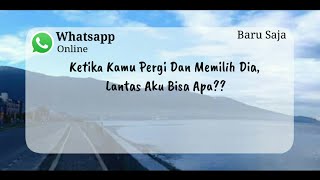 Download lagu story wa galau terbaru ll status wa sedih - kata kata buat Mantan 10 mp3