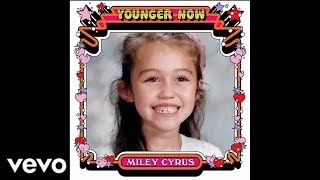 Miley Cyrus - Younger Now (Audio)