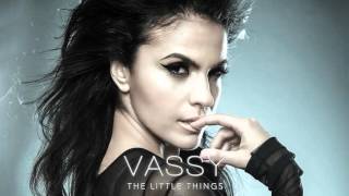 VASSY - The Little Things [OFFICIAL AUDIO]