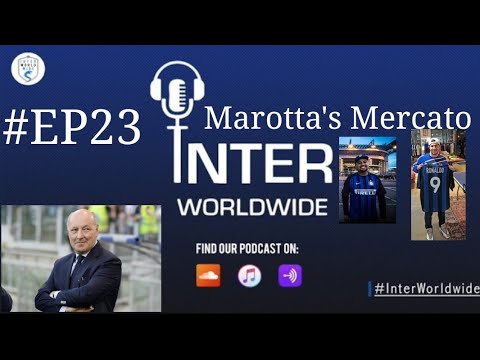 IWW PODCAST #EP23: 'Marotta's Mercato' | Radja & Icardi to leave Inter | Feat. Rivas & Mario Gags