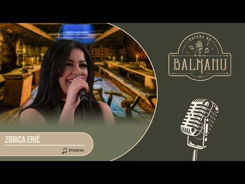 Zorica Erić - Starija (UŽIVO) | KAFANA NA BALKANU
